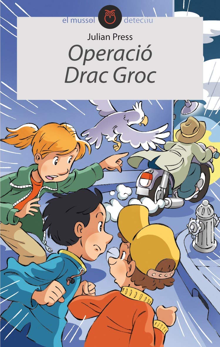 Operació Drac Groc: 1 (El Mussol Detectiu)