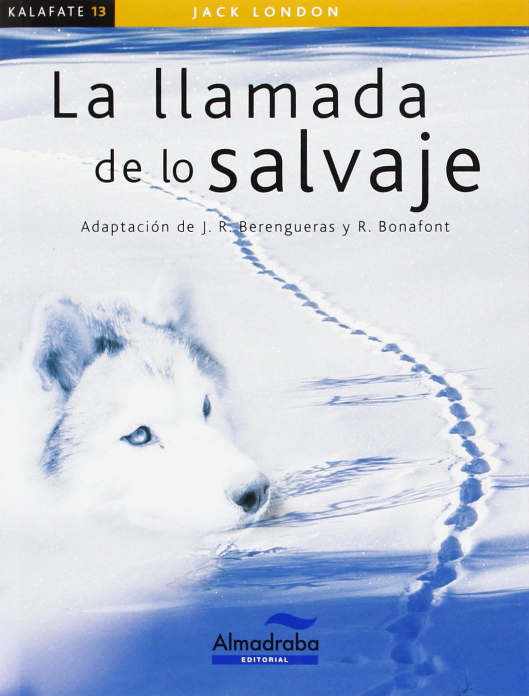 Llamada de lo salvaje, La (kalafate)