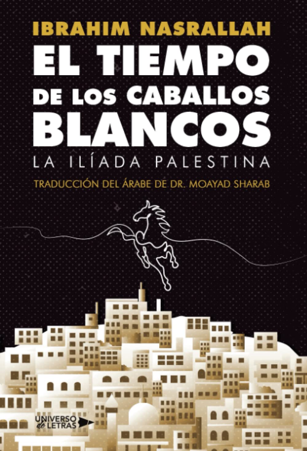 El Tiempo de los Caballos Blancos