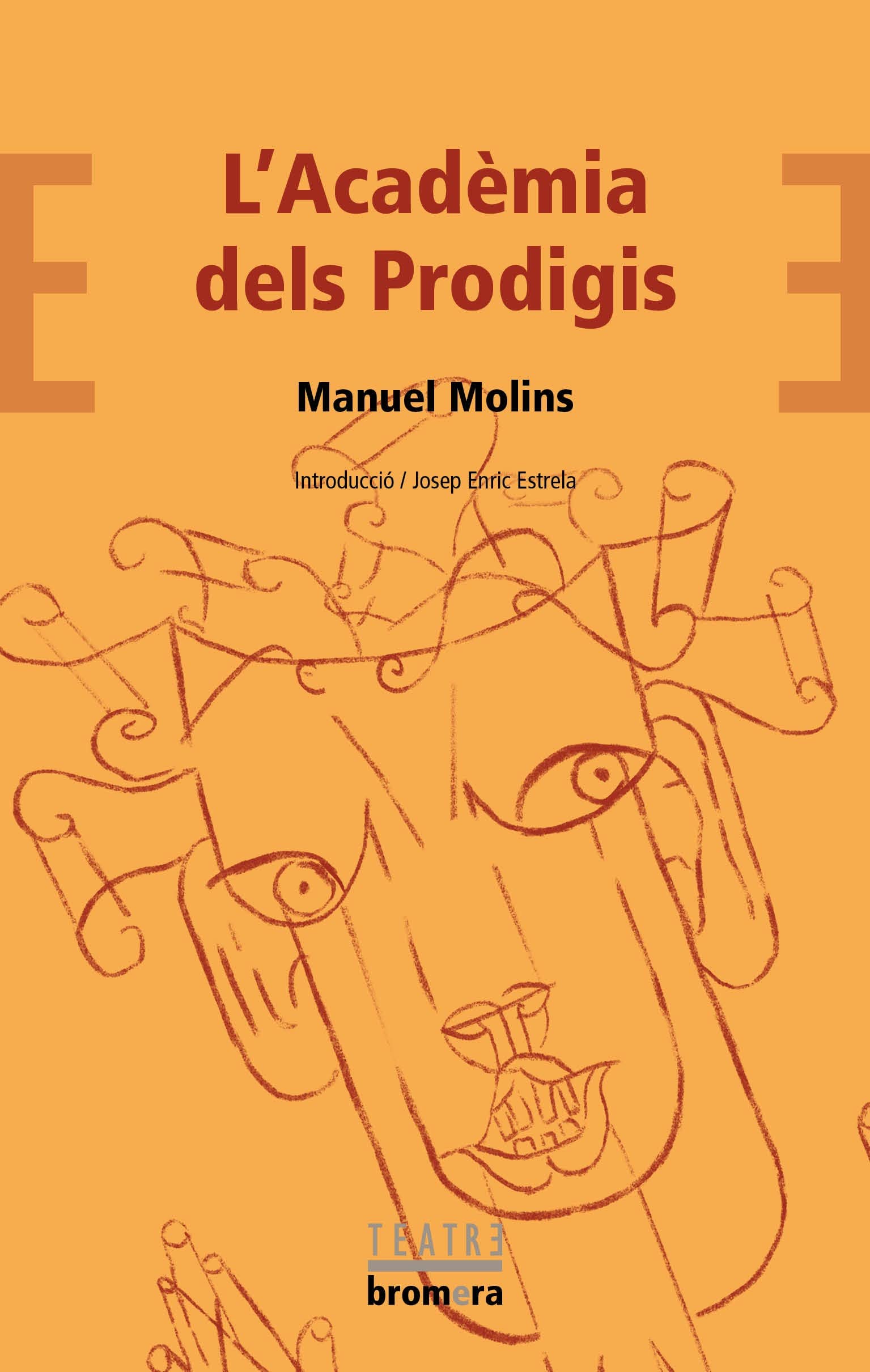 L'academia Dels Prodigis (Bromera Teatre)