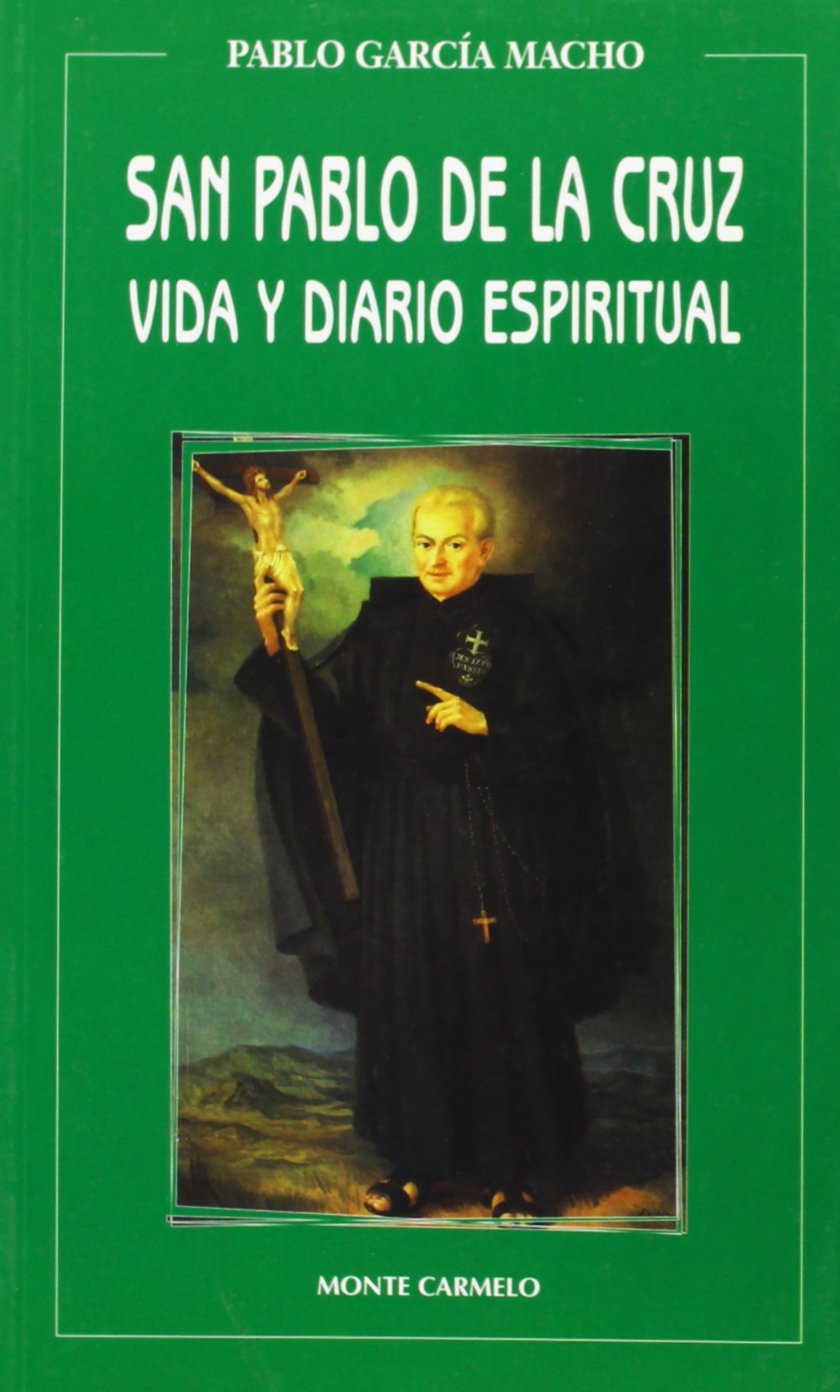 San Pablo de la Cruz: Vida y diario espiritual (Amigos de Orar)