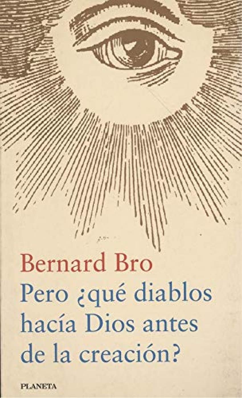 Pero ¿que diablos hacia dios antes de la creacion?