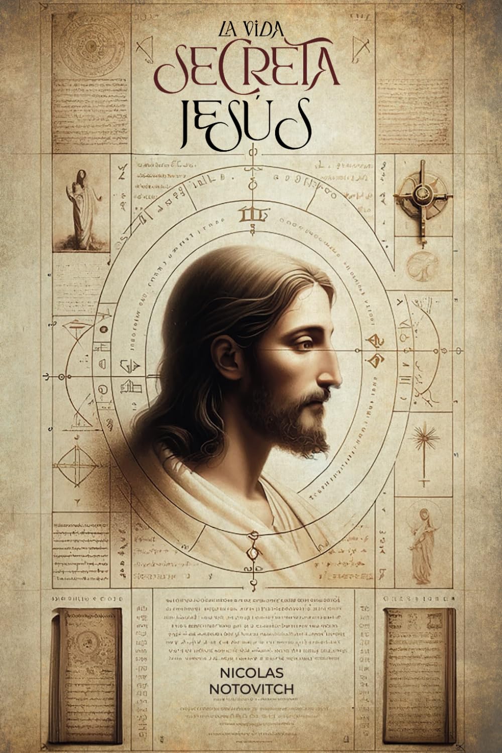 The Unknown Life of Jesus Christ The Original Text of Nicolas Notovitch's 1887 Discovery