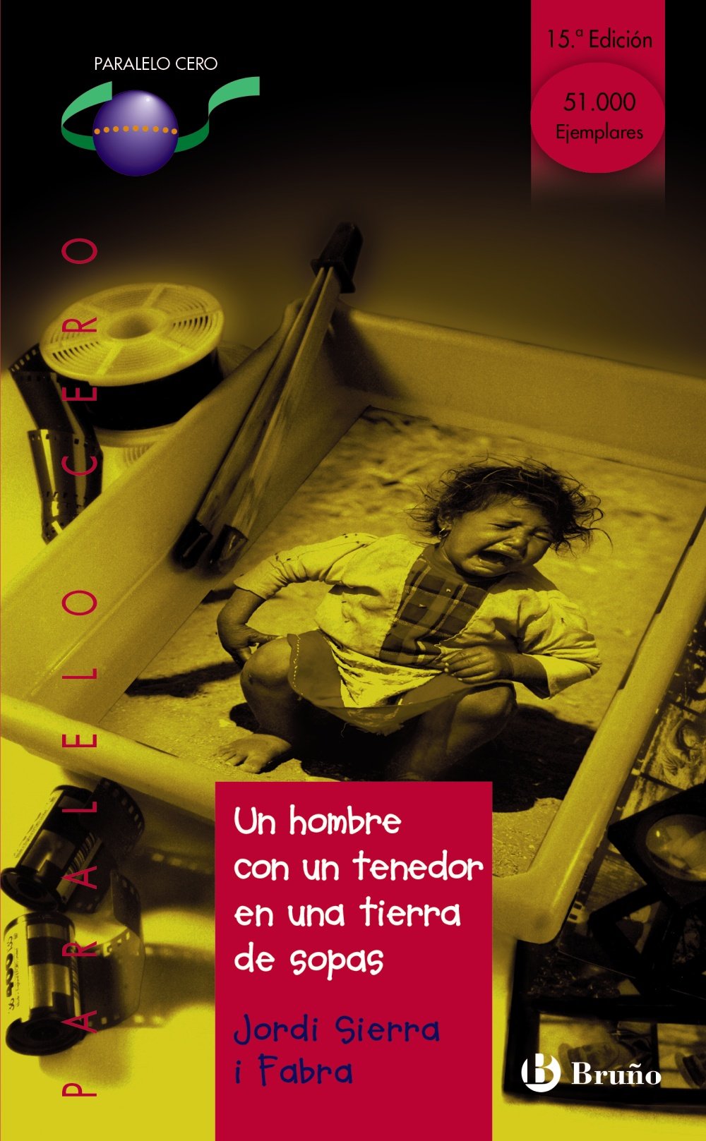 Un hombre con un tenedor en una tierra de sopas (Castellano - JUVENIL - PARALELO CERO)