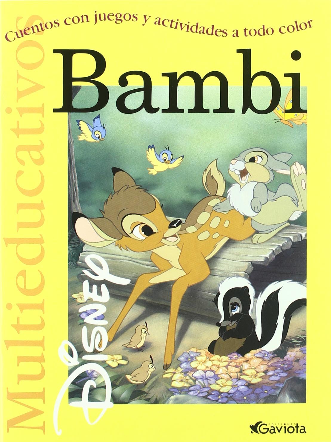Bambi: Cuentos con juegos y actividades a todo color (Multieducativos Disney)