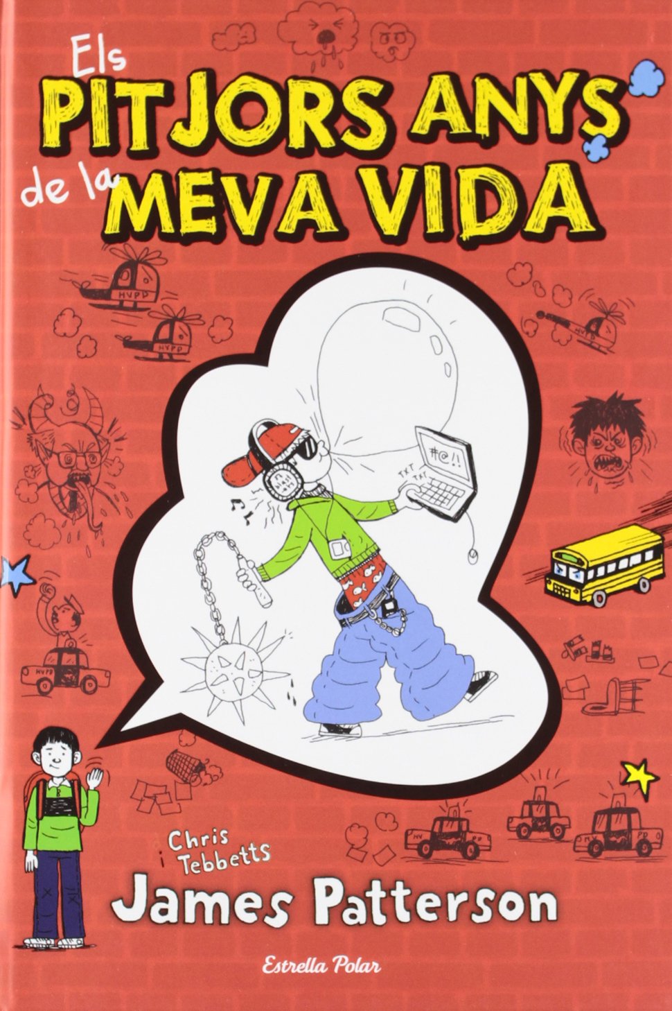 1. Els pitjors anys de la meva vida (Biblioteca James Patterson)