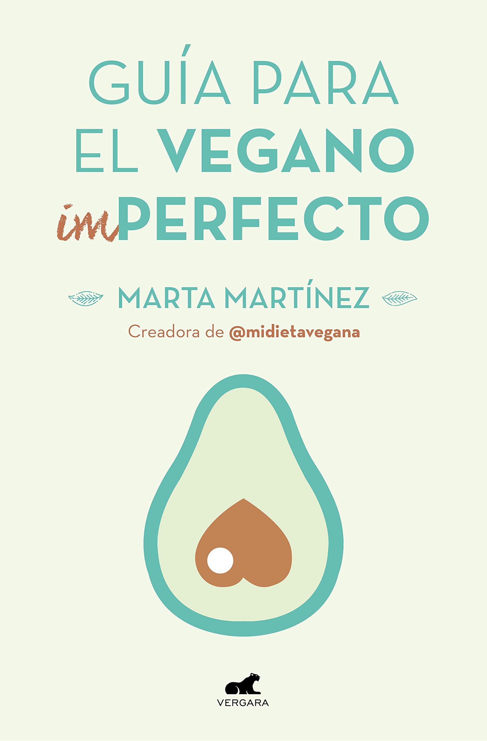 Guía para el vegano (Im)Perfecto (Vergara)
