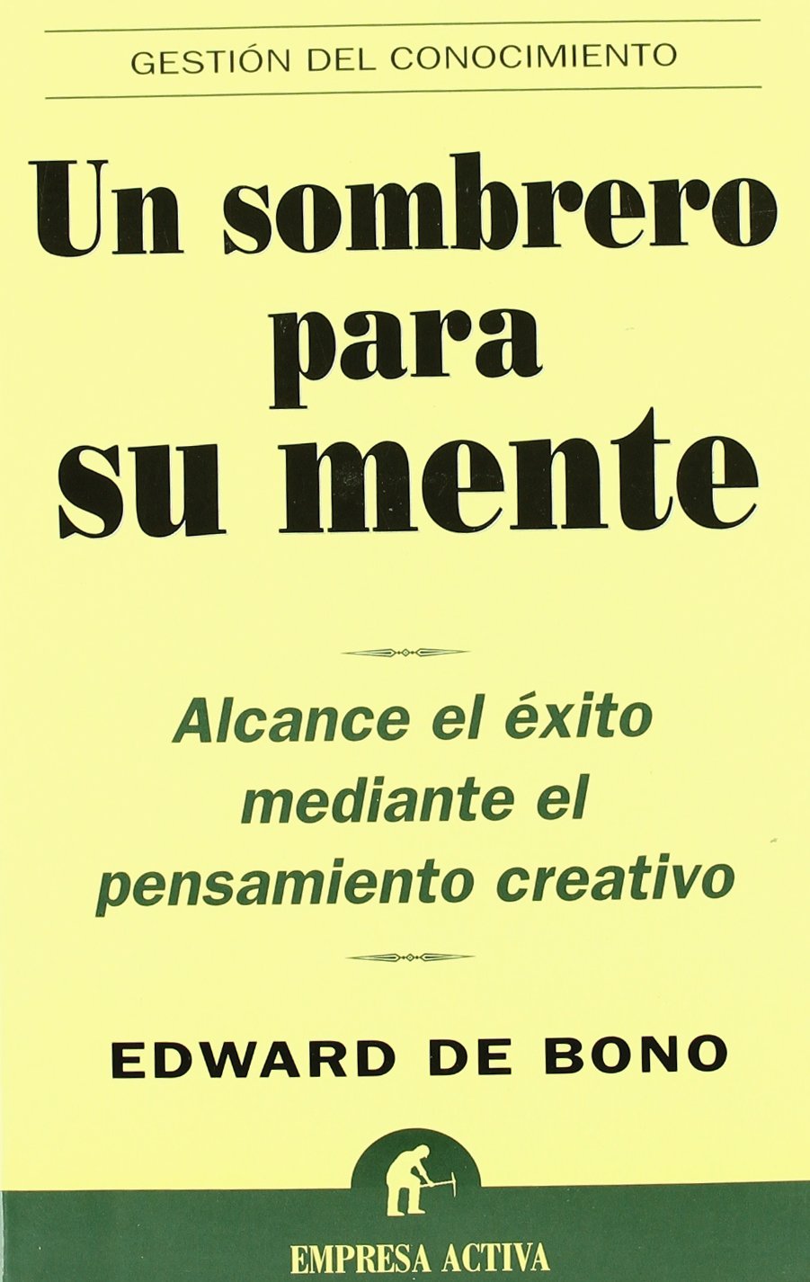 Un sombrero para su mente (Gestión del conocimiento)