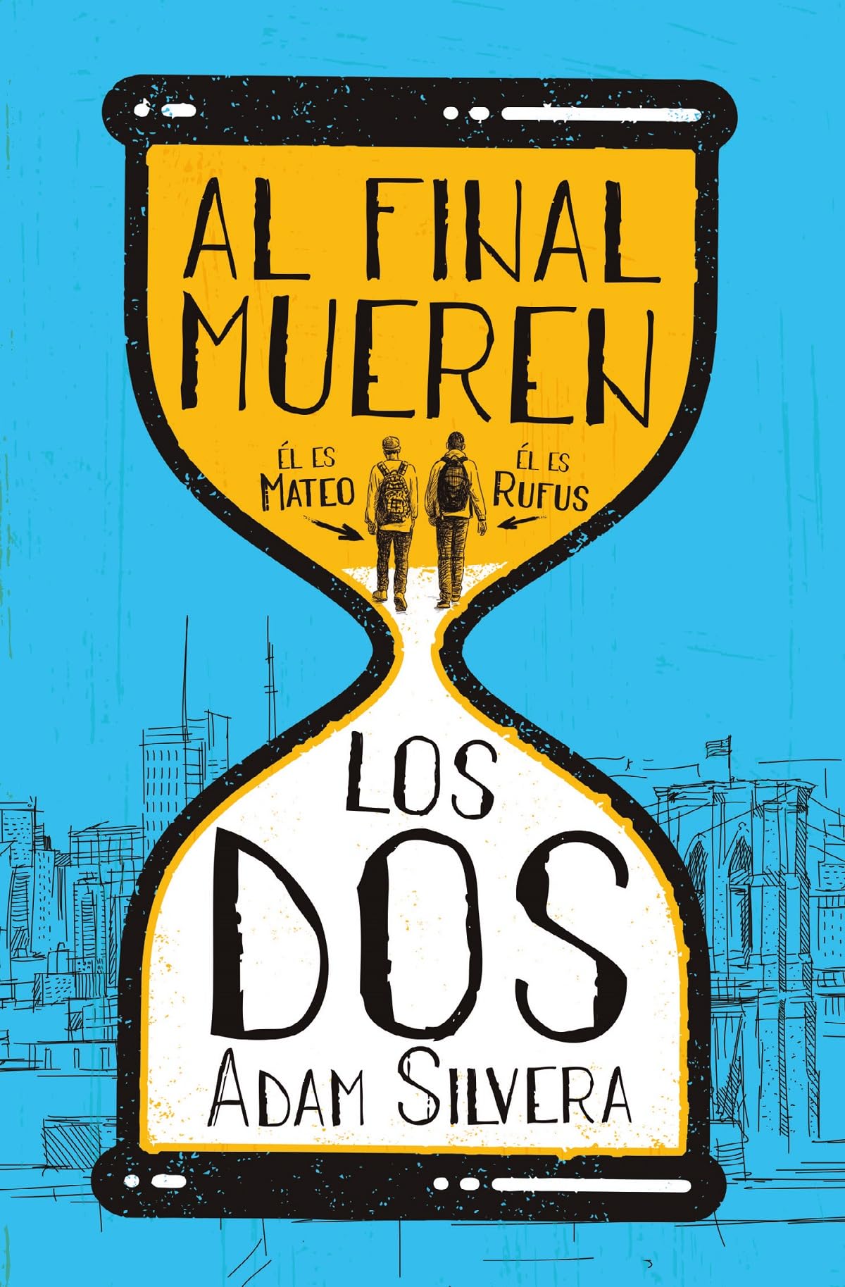 Al final mueren los dos (Books4pocket narrativa)
