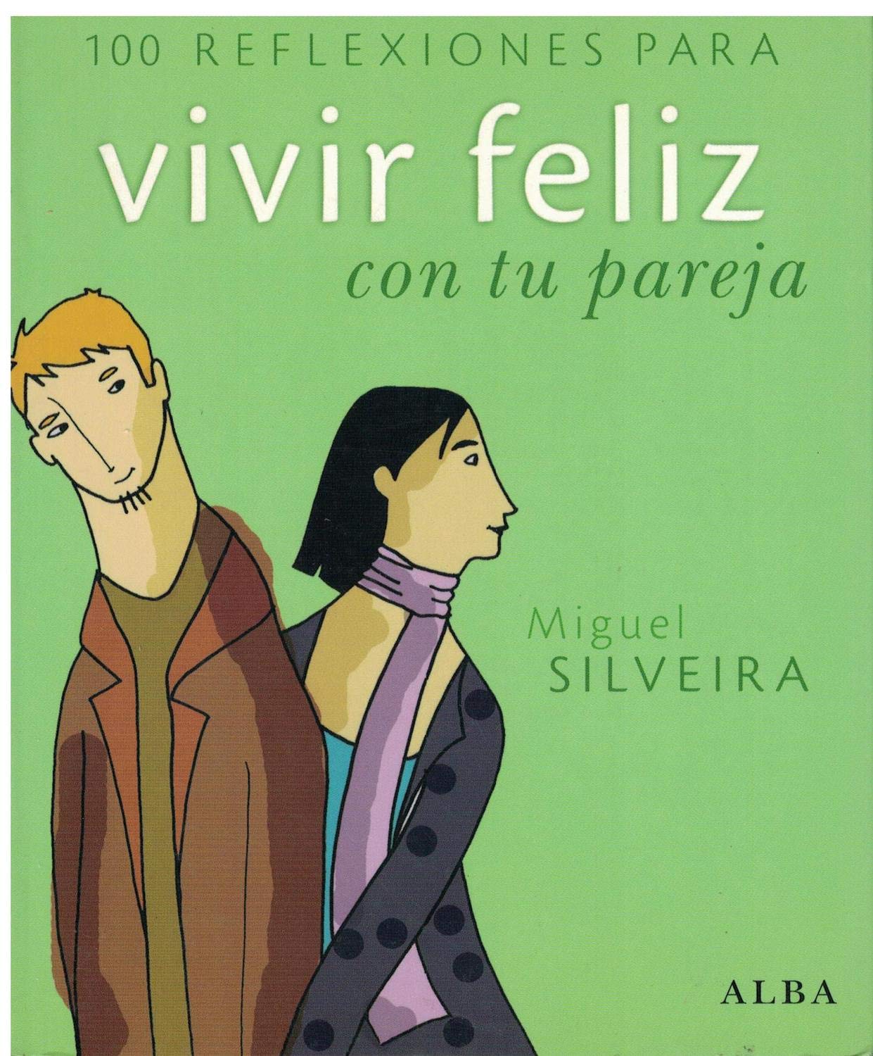 100 reflexiones para vivir feliz con tu pareja (Otras publicaciones)