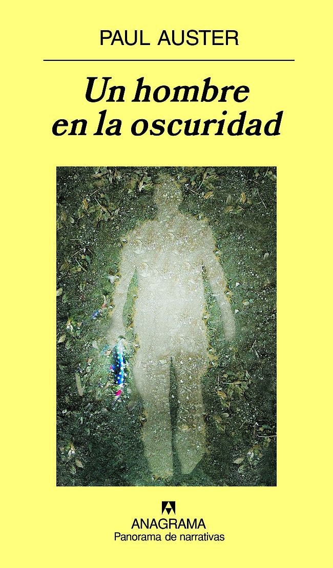 Un hombre en la oscuridad: 704 (Panorama de narrativas)