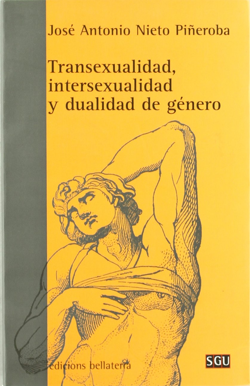 Transexualidad, intersexualidad y dualidad de género (Serie General Universitaria)