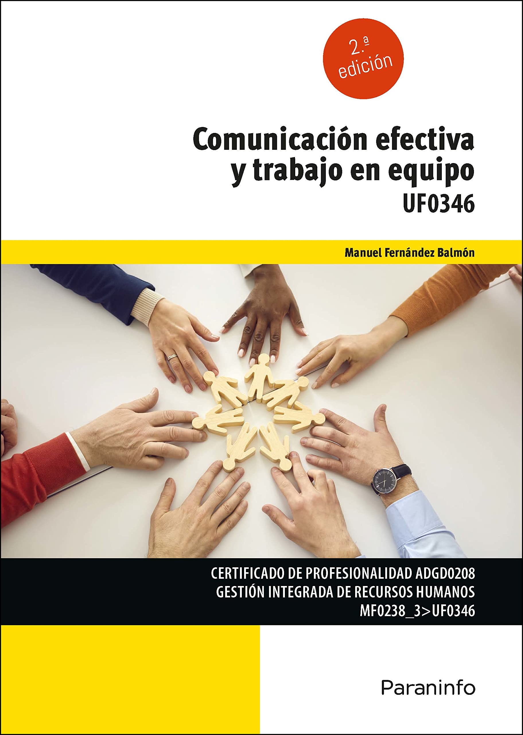 Comunicación efectiva y trabajo en equipo: Rústica (Administración y Gestión)