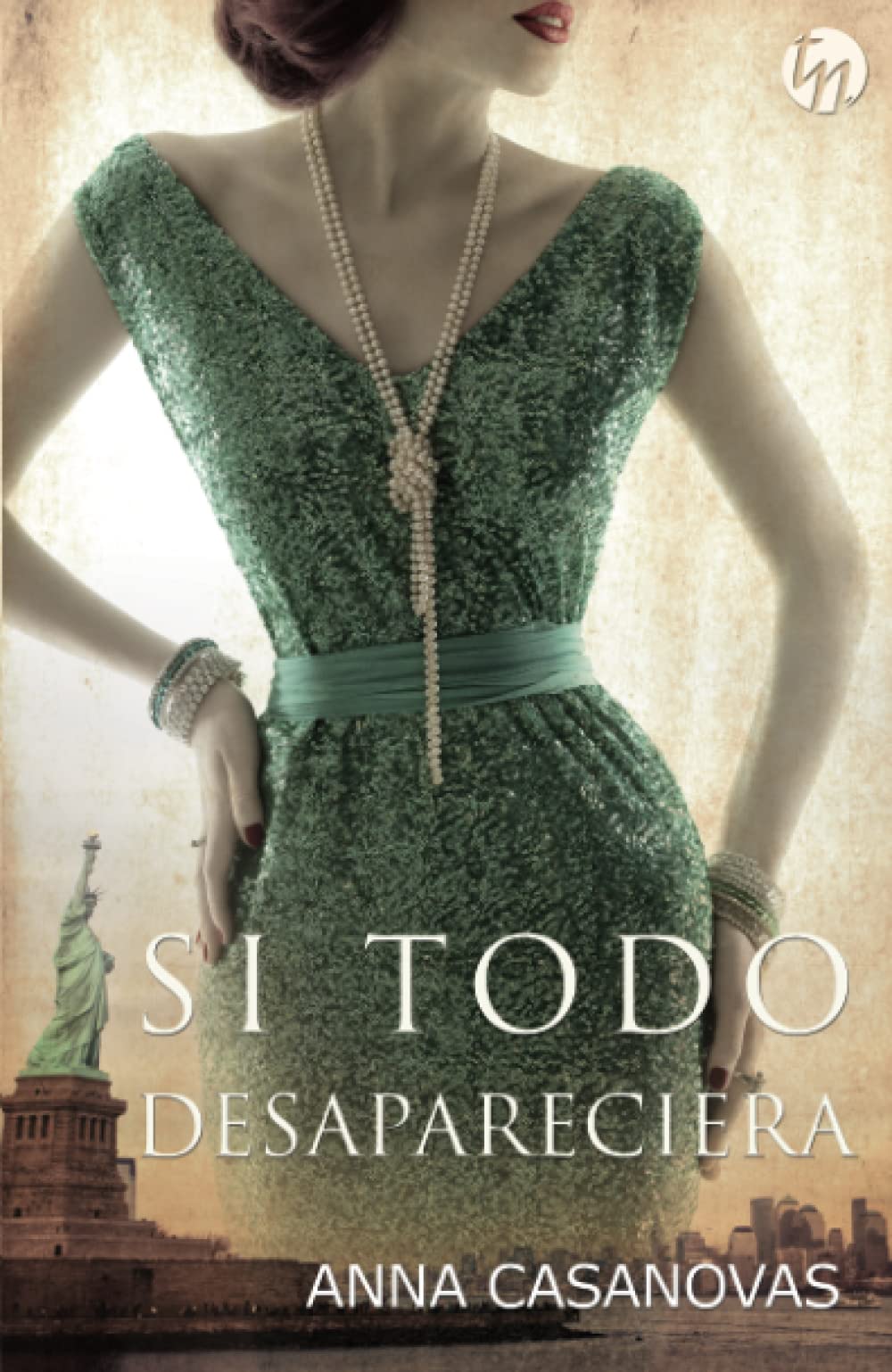 Si todo desapareciera (TOP NOVEL)