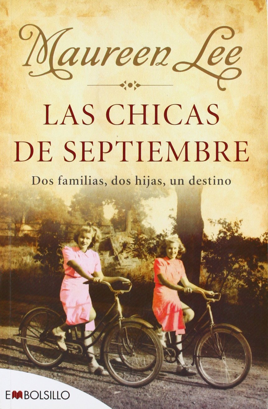 Las chicas de septiembre: Dos familias, dos hijas, un destino. (EMBOLSILLO)