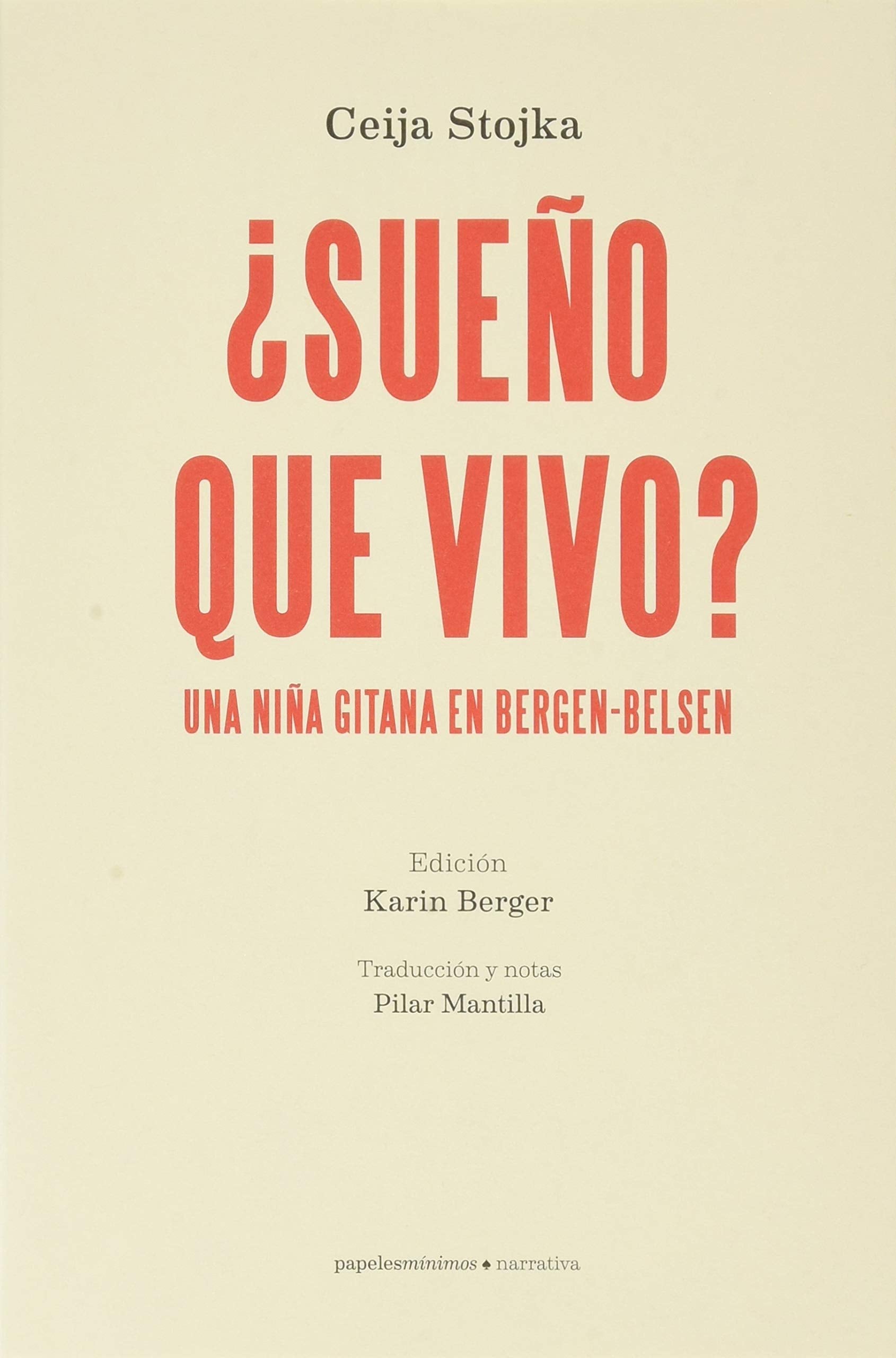 ¿Sueño que vivo? Una niña gitana en Bergen-Belsen: Una niña gitana en Bergen-Belsen: 6 (Narrativa)