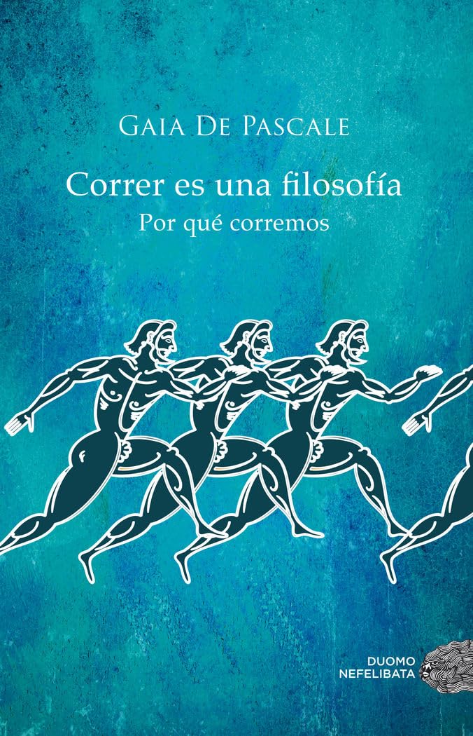 Correr Es Una Filosofía (NEFELIBATA)