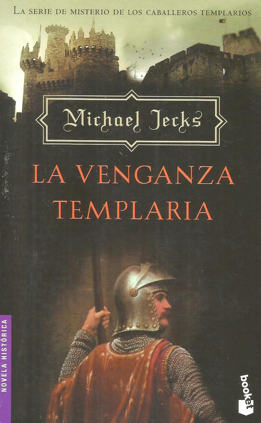 La Venganza Templaria (Novela Historica)