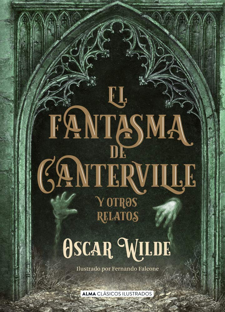 El fantasma de Canterville: Y Otros Relatos (Clásicos ilustrados)