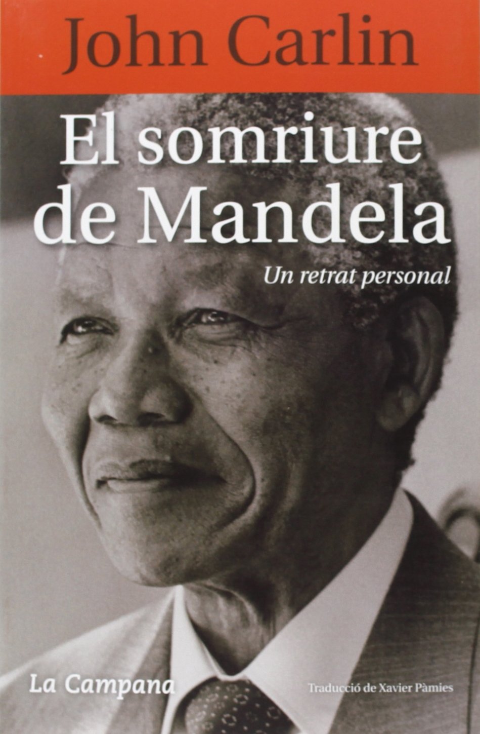 El somriure de Mandela: Un retrat personal (SIN COLECCION)