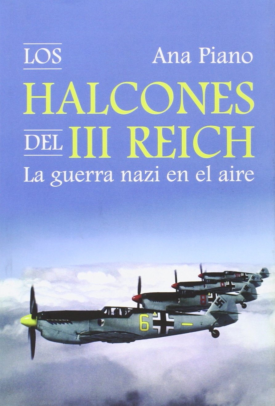 Halcones Del Tercer Reich (TORRES DE PAPEL)