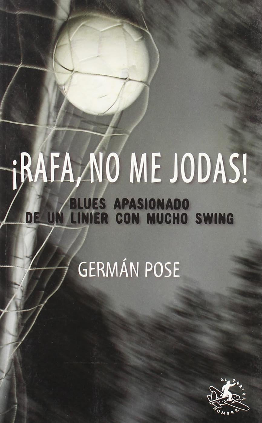 ¡Rafa, no me jodas!