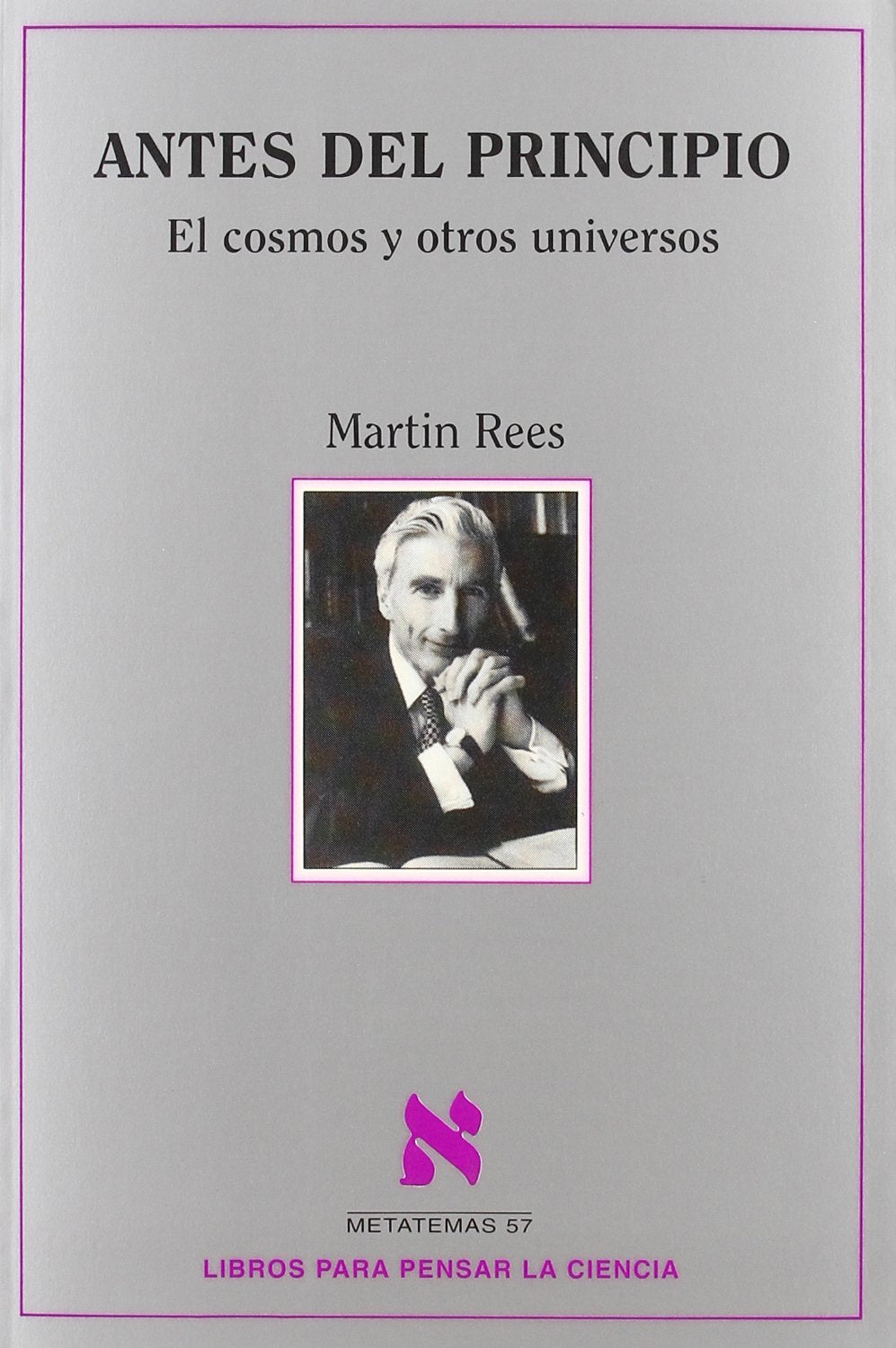 Antes del principio: El Cosmos y Otros Universos: 57 (Metatemas)