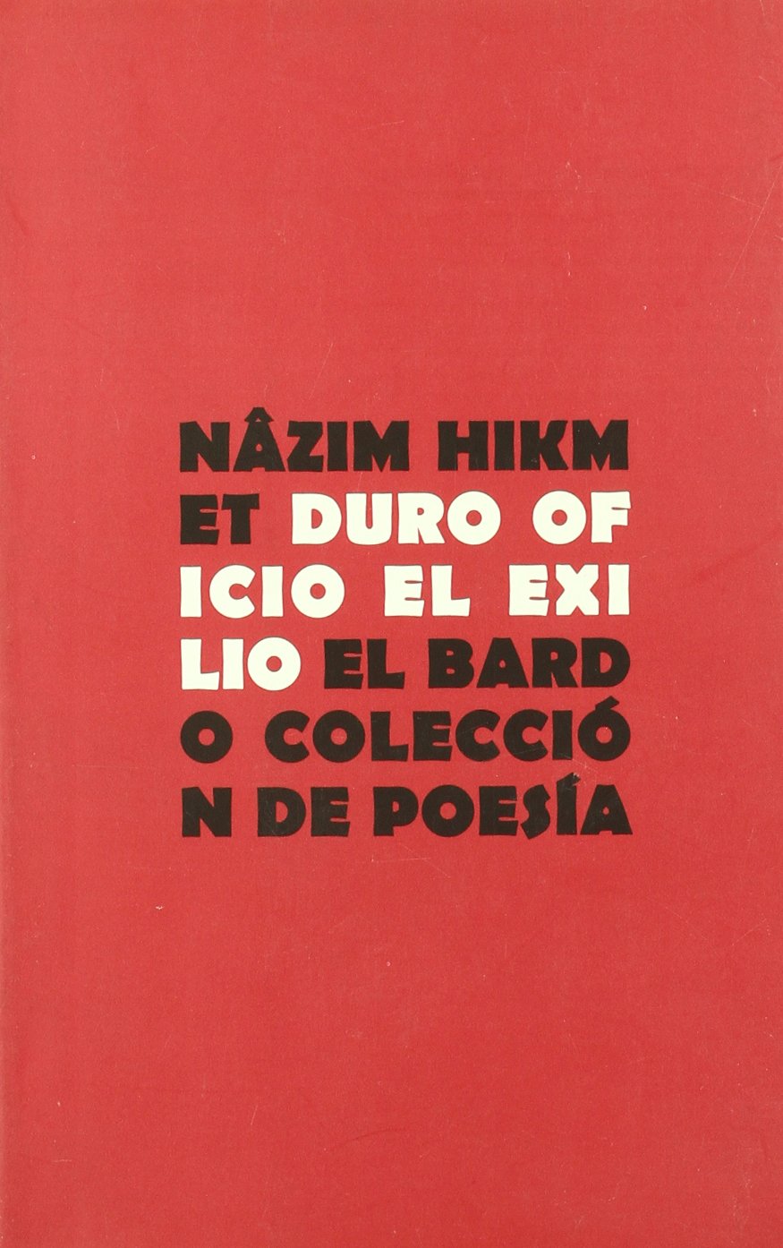 DURO OFICIO EL EXILIO: 14 (El bardo, Colección de poesía)