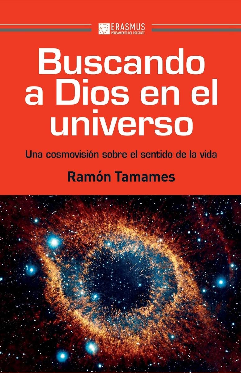 Buscando a Dios en el Universo: Una cosmovisión sobre el sentido de la vida