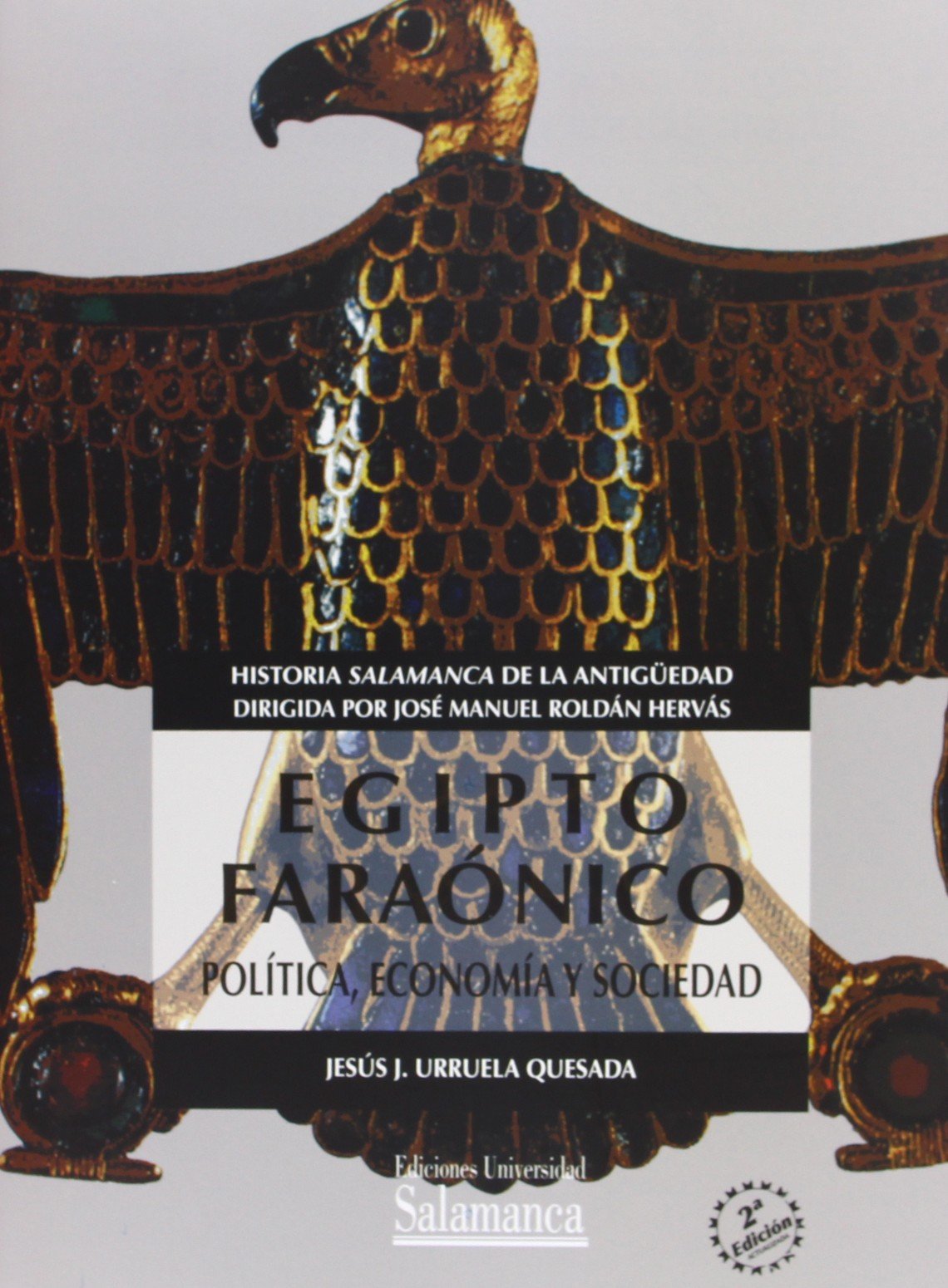 Egipto Faraónico. Política, Economía Y Sociedad