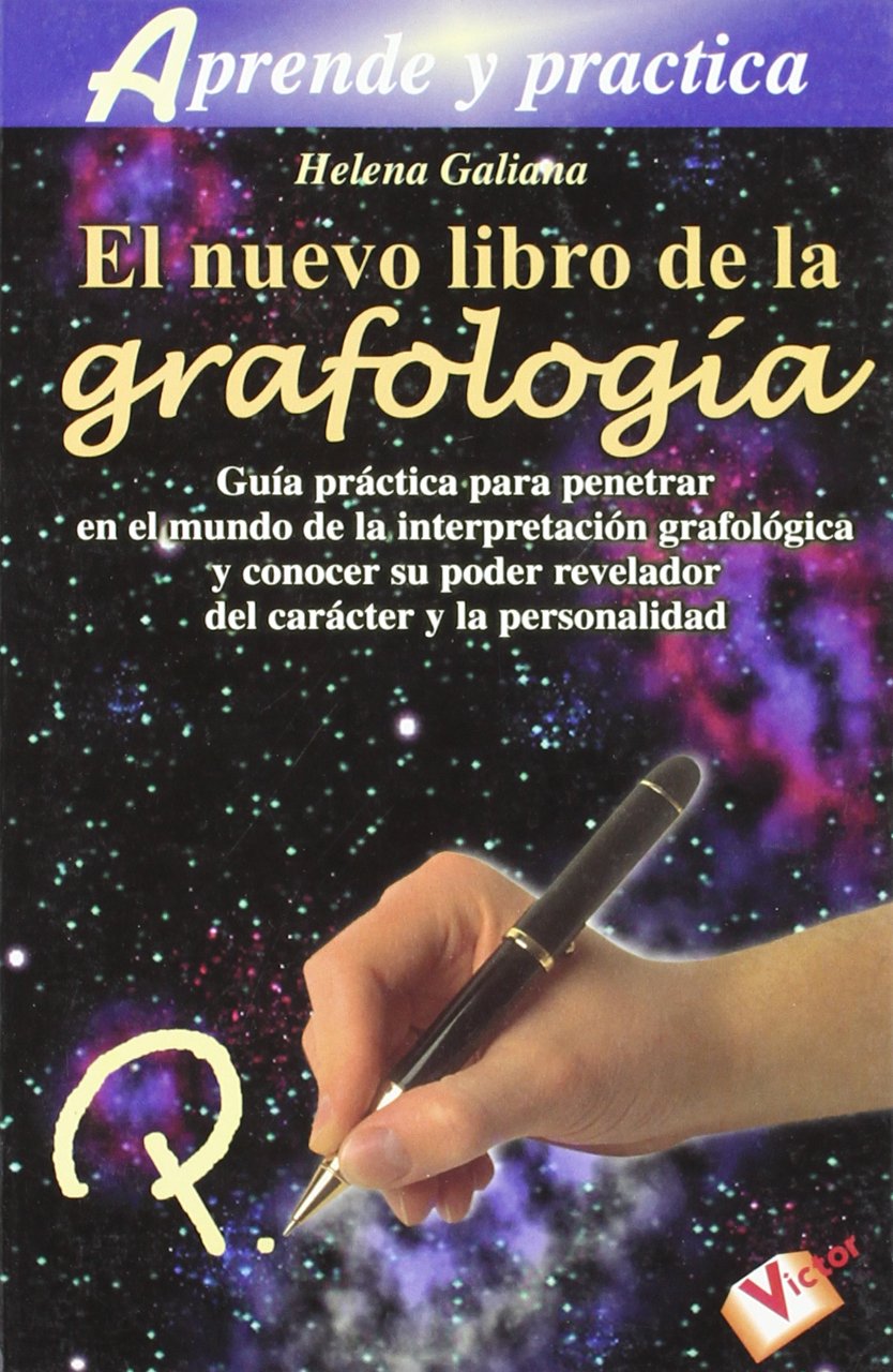 Nuevo libro de la grafología, el: Guía práctica para penetrar en el mundo de la interpretación grafológica y su poder revelador del carácter y la personalidad