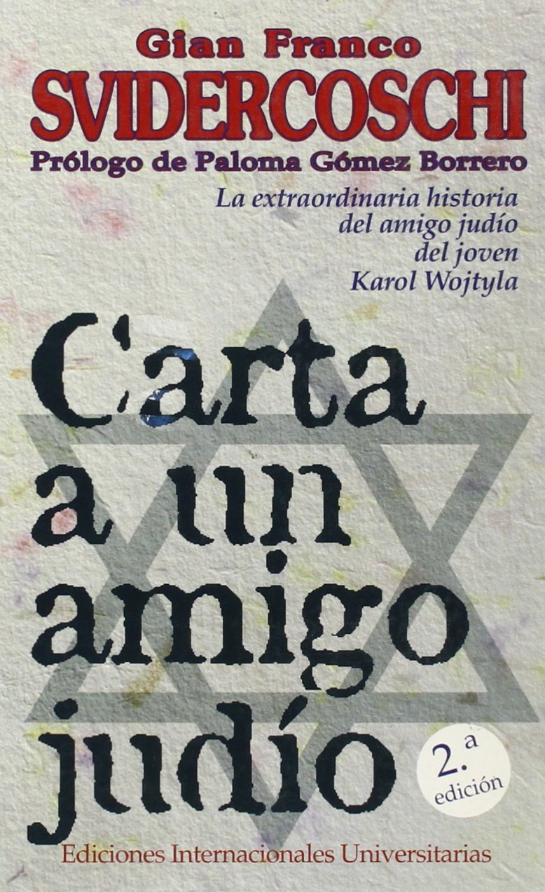 Carta a un amigo judío: la extraordinaria historia del amigo judío del joven Karol Wojtyla (Letras)