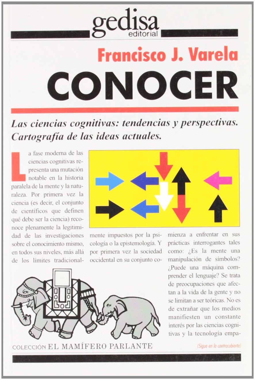 Conocer: Las Ciencias Cognitivas: Tendencias y Perspectivas: Cartografia de Las Ideas Actuales (SIN COLECCION)