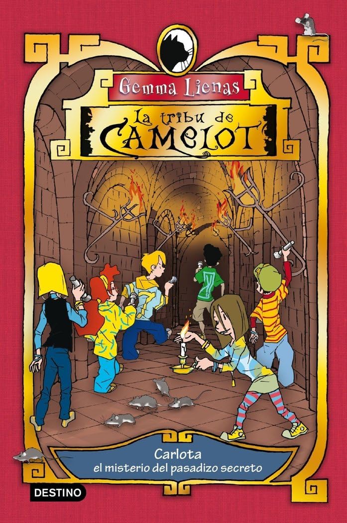 Carlota y el misterio del pasadizo secreto: La tribu de Camelot 2