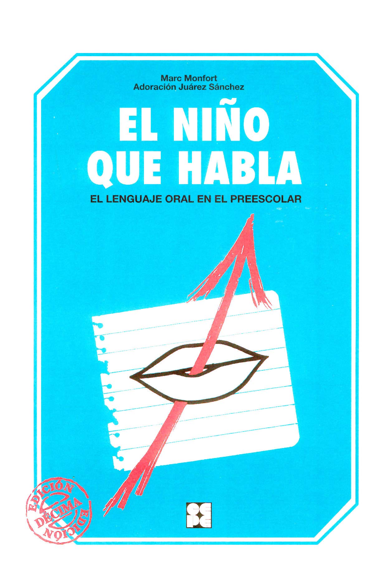 El niño quie habla: El lenguaje oral en preescolar (Educación Infantil y Primaria) - 9788486235635