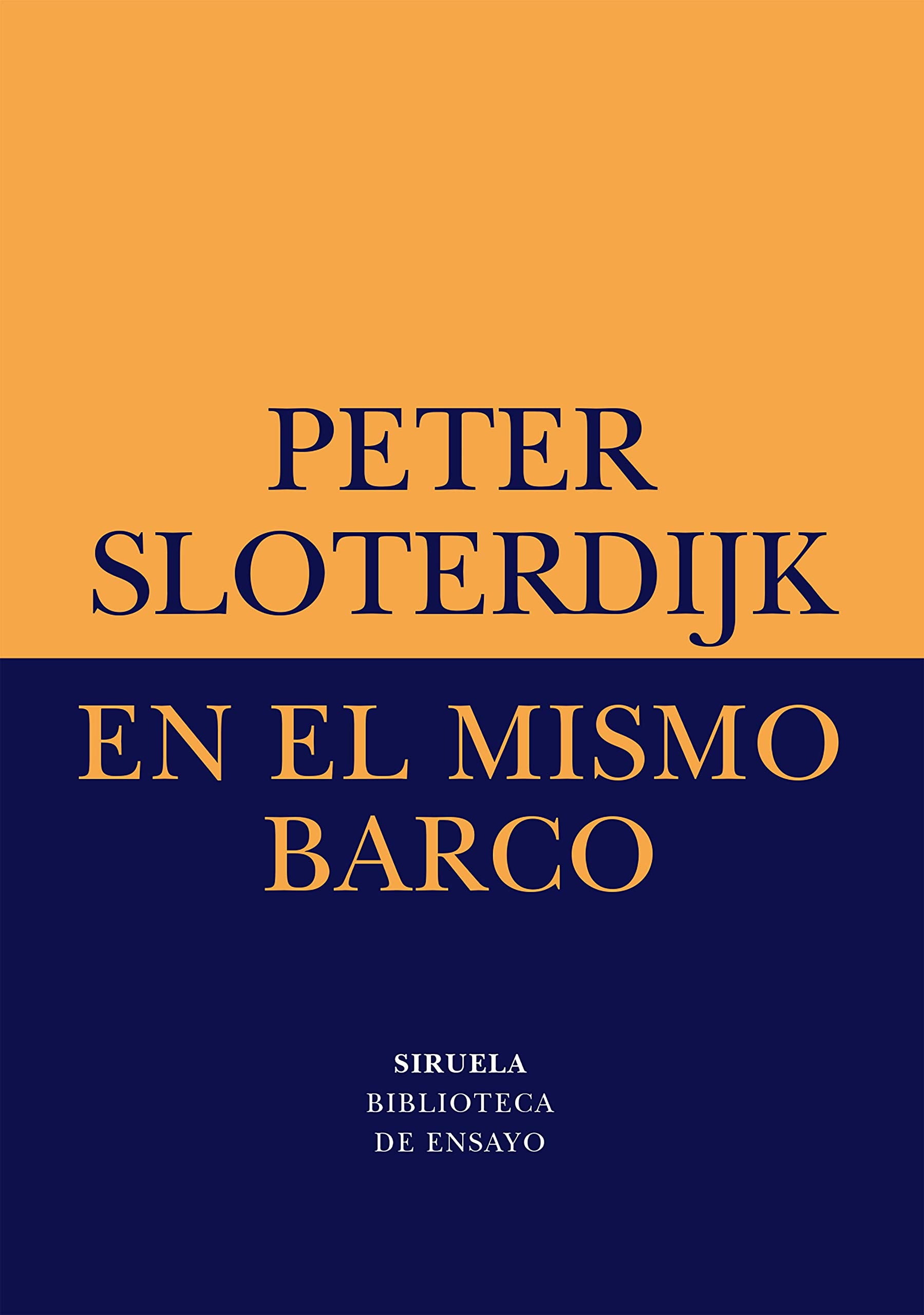 En el mismo barco: Ensayo sobre la hiperpolítica: 2 (Biblioteca de Ensayo / Serie menor)