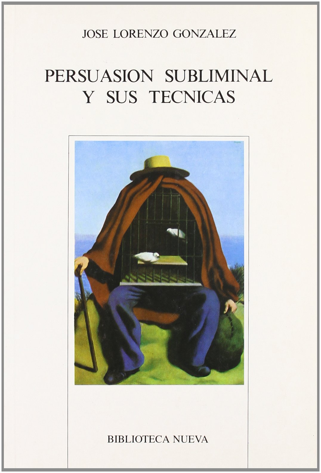 Persuasión Subliminal Y Sus Técnicas (NUEVOS TEMAS DE PSICOANALISIS)