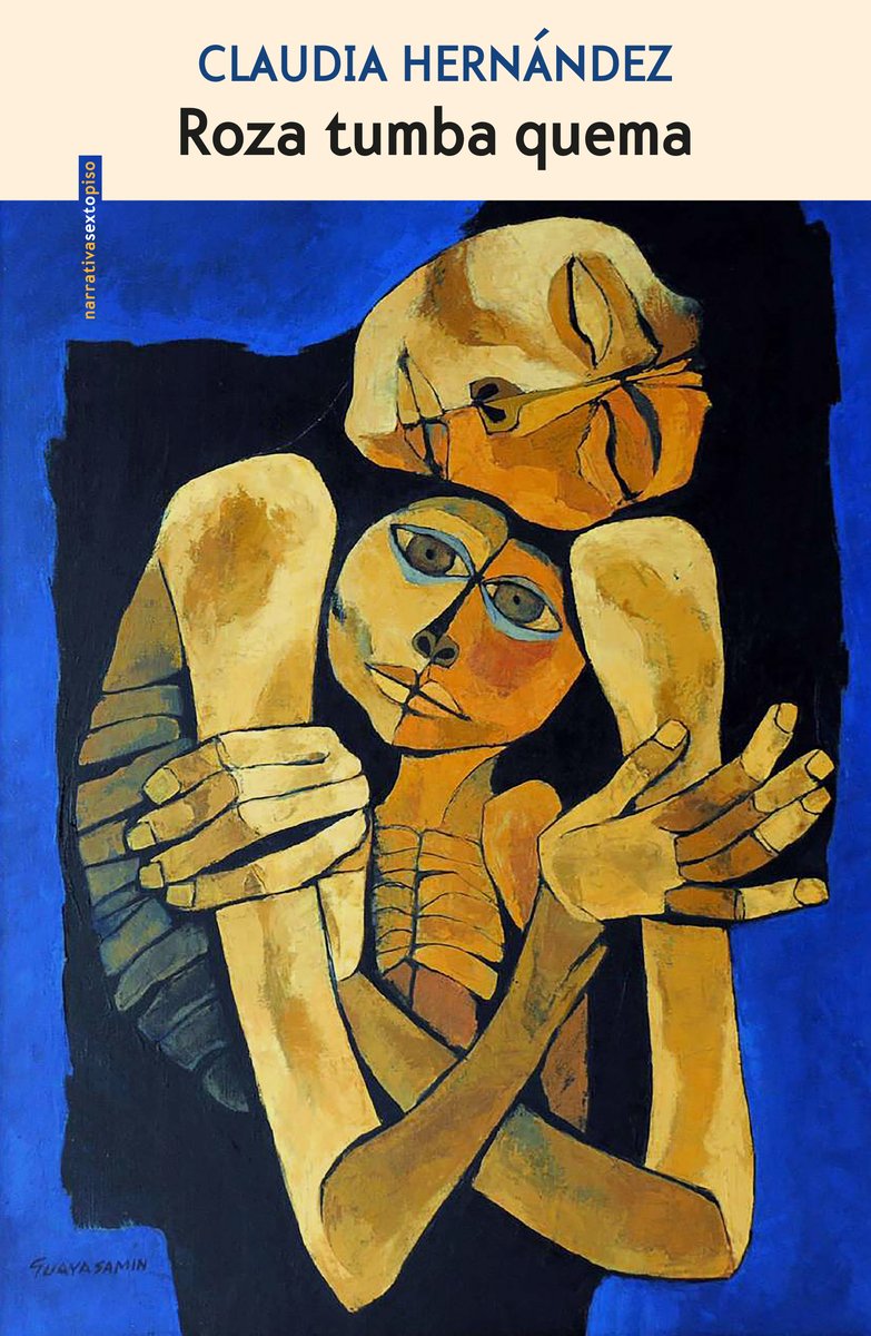 Roza tumba quema (NARRATIVA SEXTO PISO)