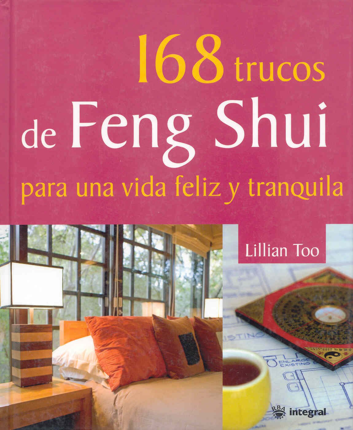 168 trucos de feng shui para una vida fe: 124 (OTROS PRÁCTICA)