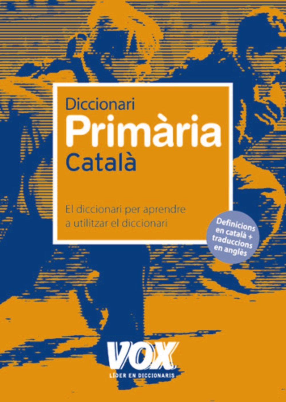 Diccionari de Primària (Vox - Lengua Catalana - Diccionarios Escolares)