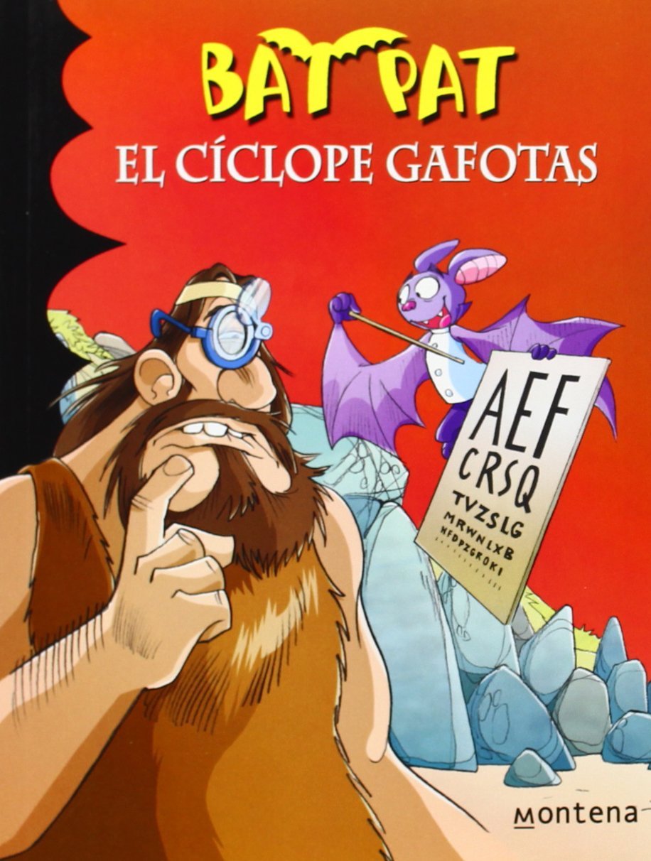 El cíclope gafotas (Serie Bat Pat 29)