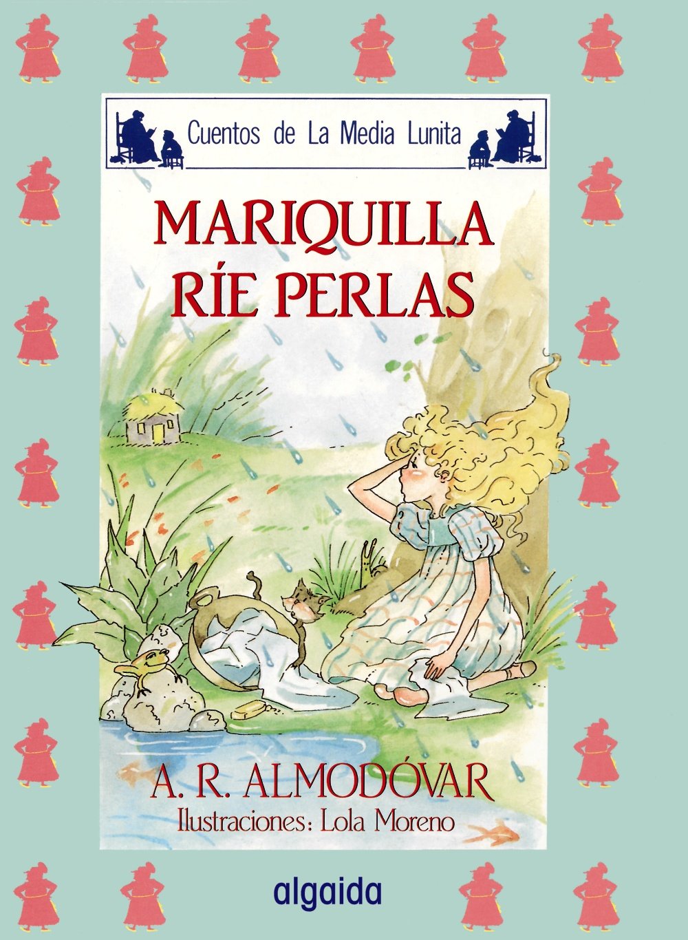 Media lunita nº 9. Mariquilla ríe perlas (INFANTIL - JUVENIL - CUENTOS DE LA MEDIA LUNITA - EDICIÓN EN RÚSTICA)