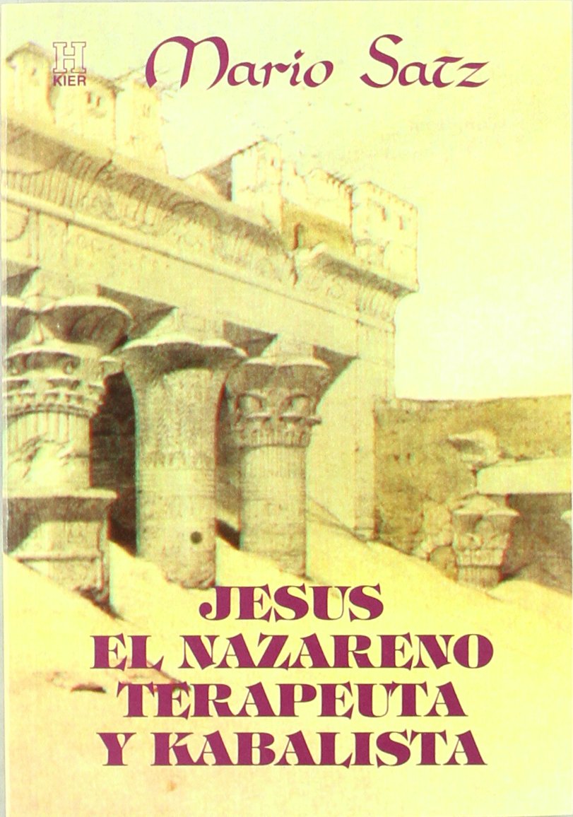 Jesus El Nazareno Terapeuta y Kabalista