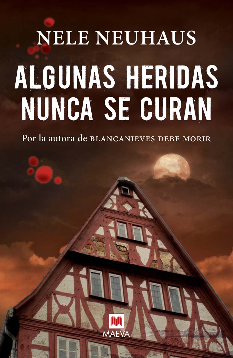 Algunas heridas nunca se curan: (Taunus 3) (MAEVA noir)