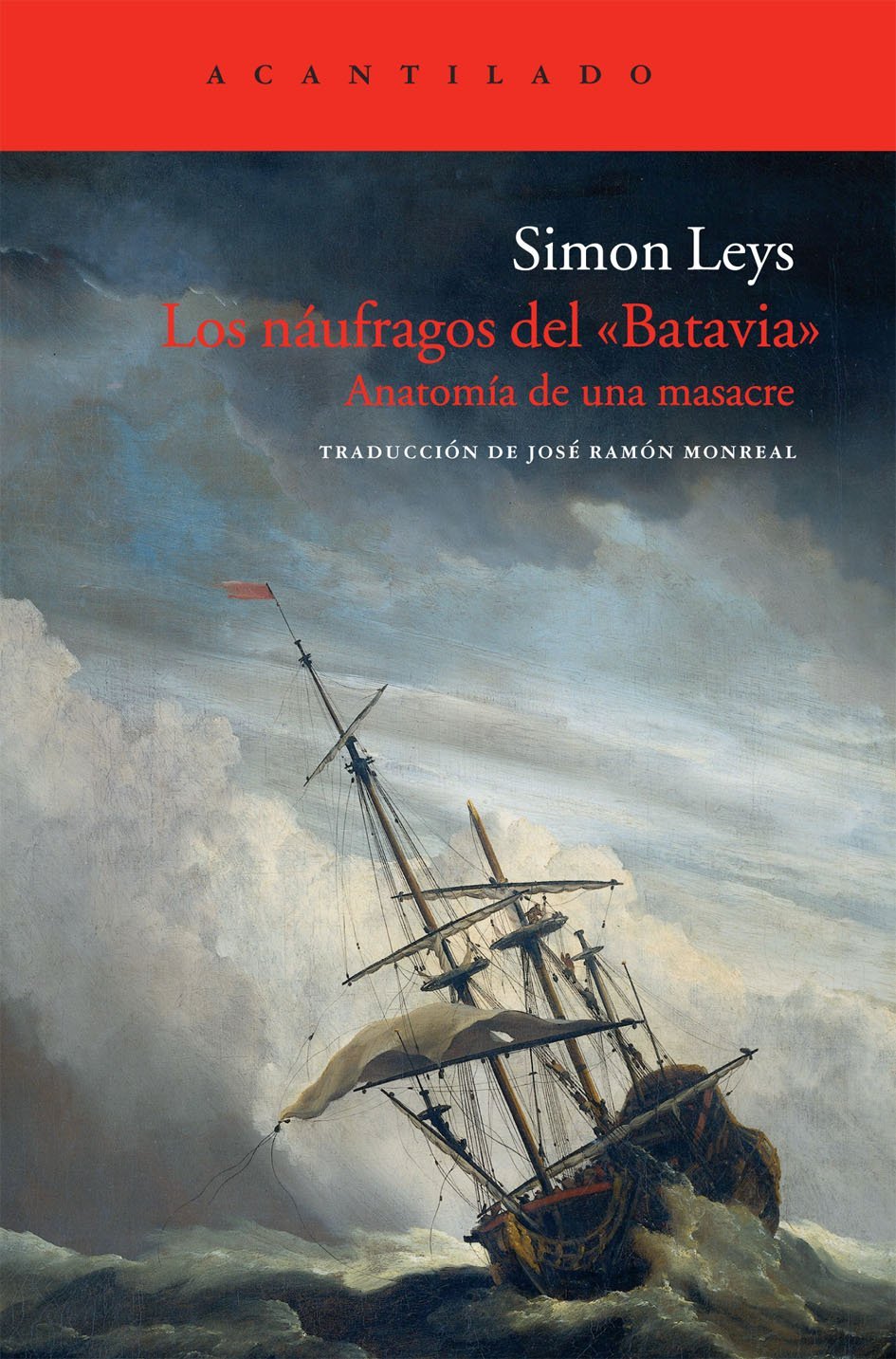 Los náufragos del Batavia: anatomía de una masacre: 48 (Cuadernos del Acantilado)