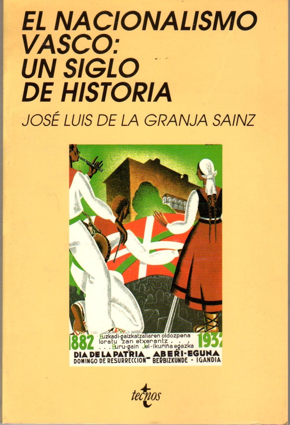 El nacionalismo Vasco : un siglo de historia
