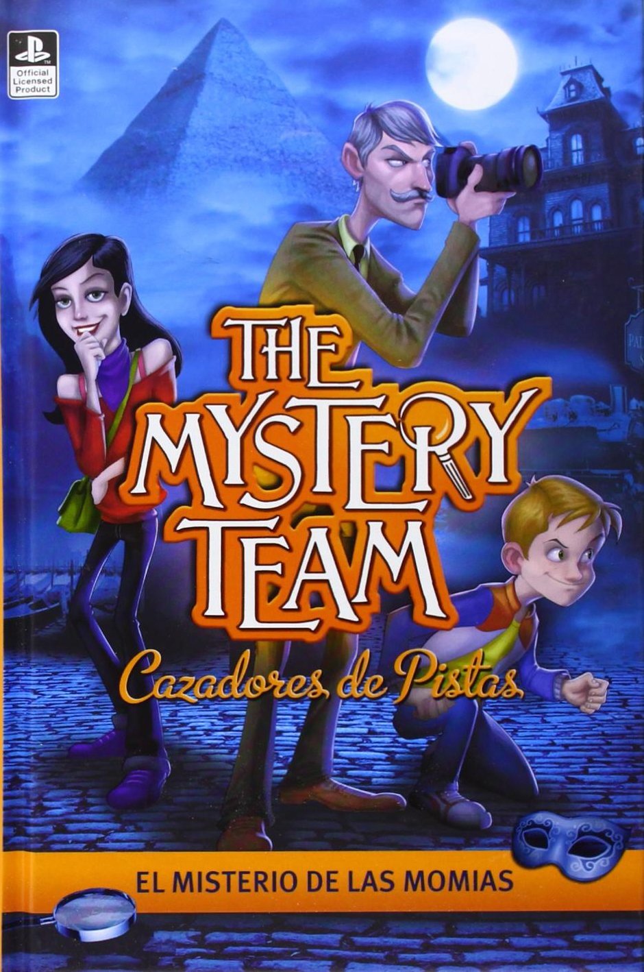 El misterio de las momias (The Mystery Team. Cazadores de pistas 1)