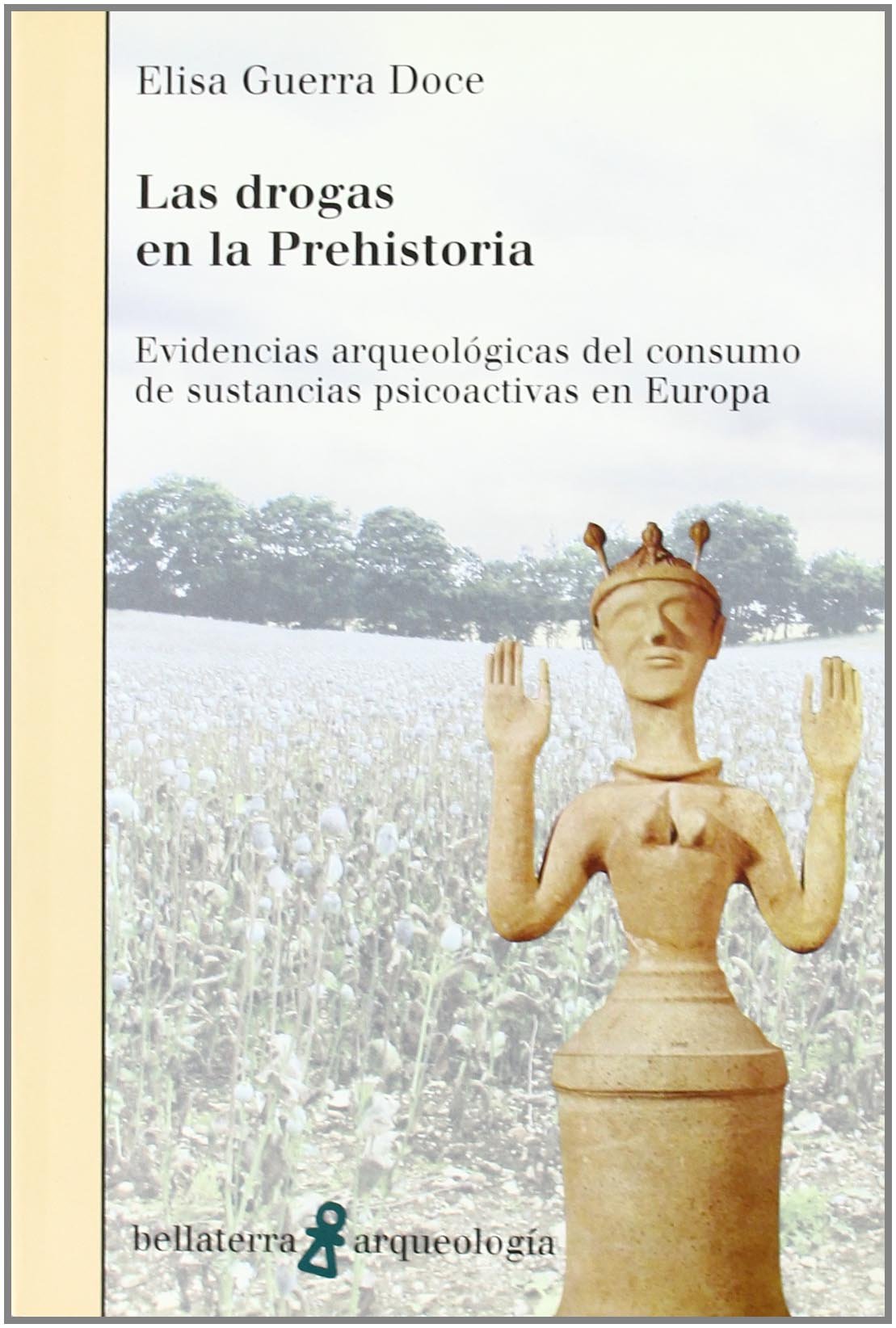Las drogas en la prehistoria (ARQUEOLOGIA)