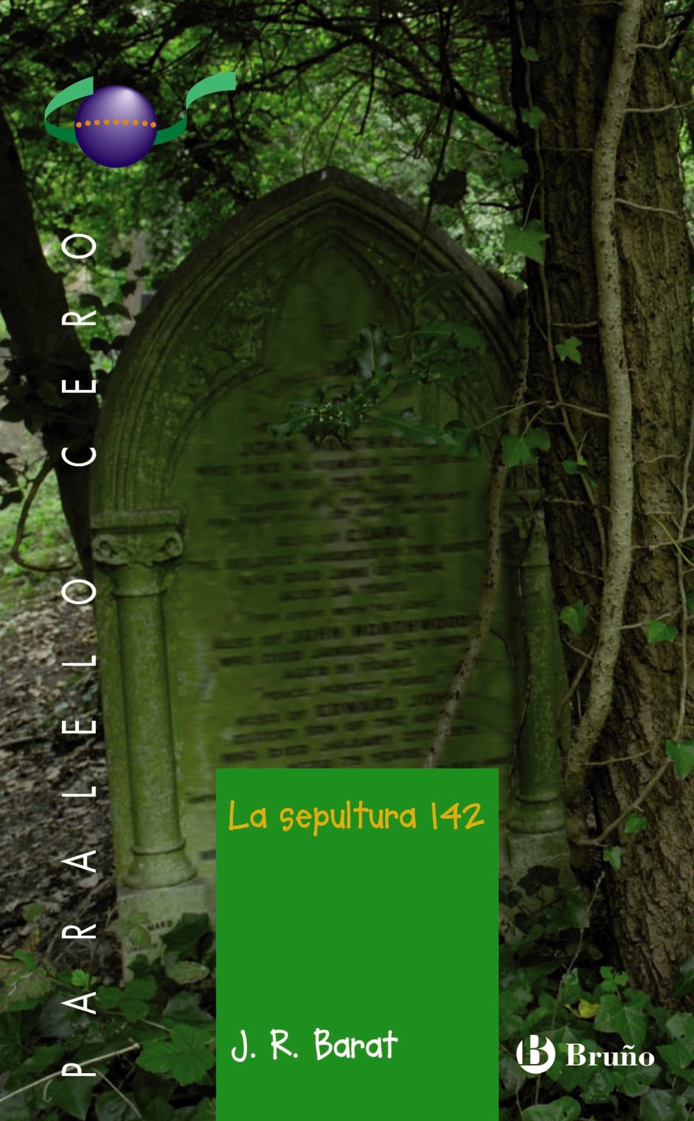 La sepultura 142 (Castellano - JUVENIL - PARALELO CERO)