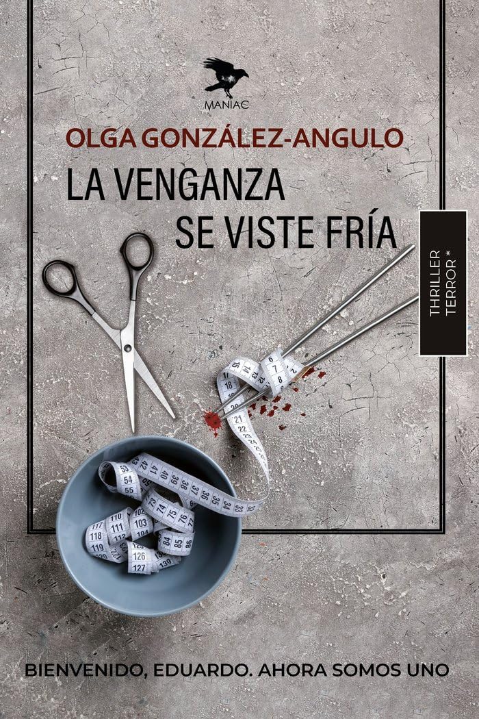LA VENGANZA SE VISTE FRÍA (Thriller oscuro)